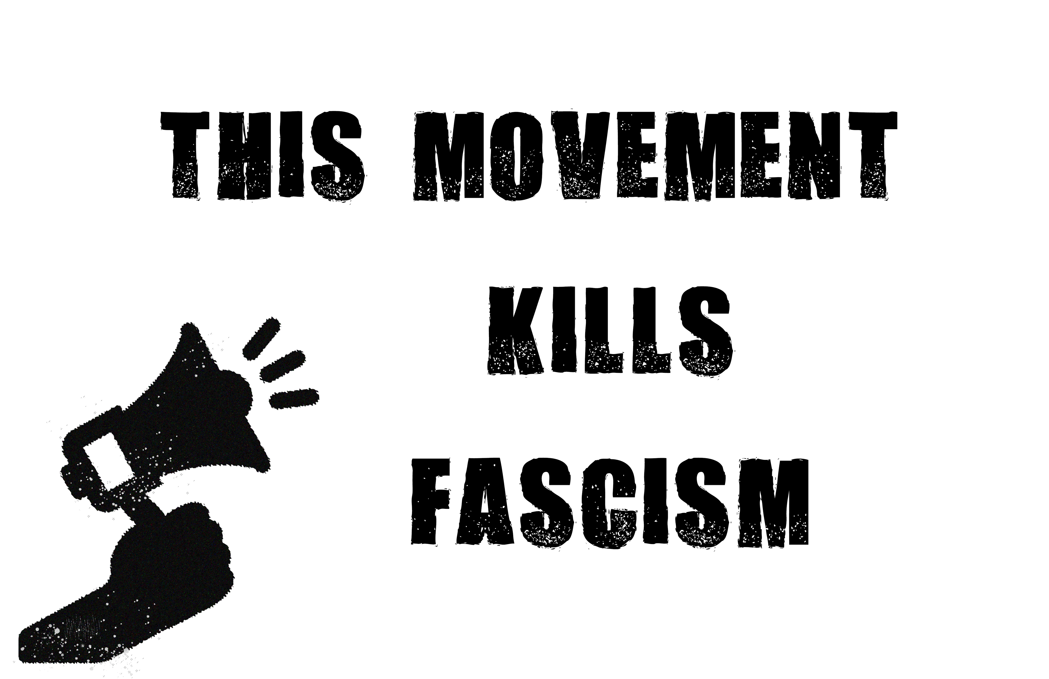 This Movement Kills Fascism